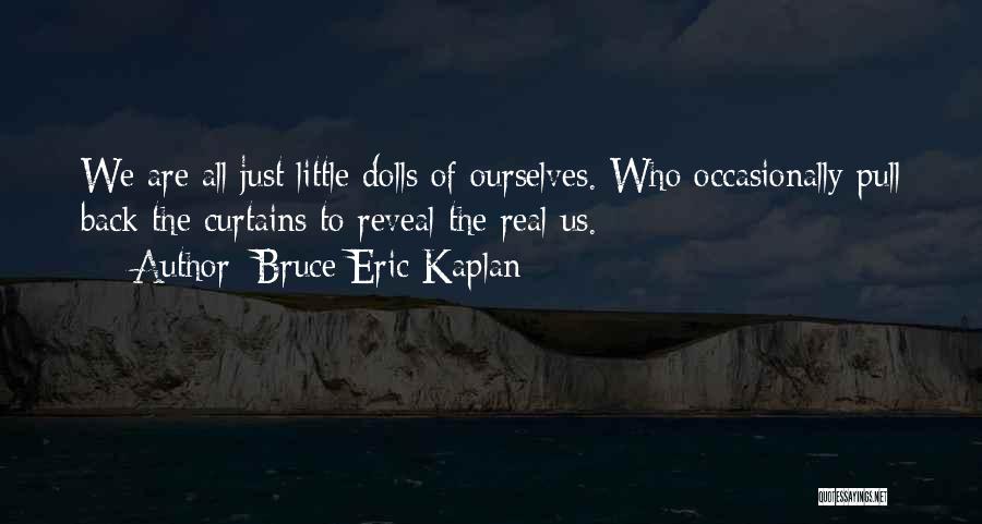 Bruce Eric Kaplan Quotes 1886342