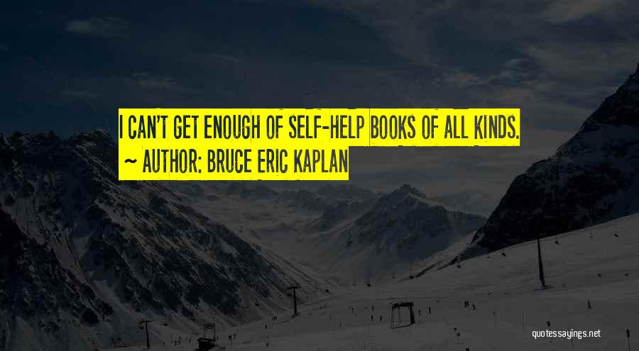 Bruce Eric Kaplan Quotes 325221