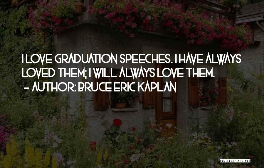 Bruce Eric Kaplan Quotes 836062