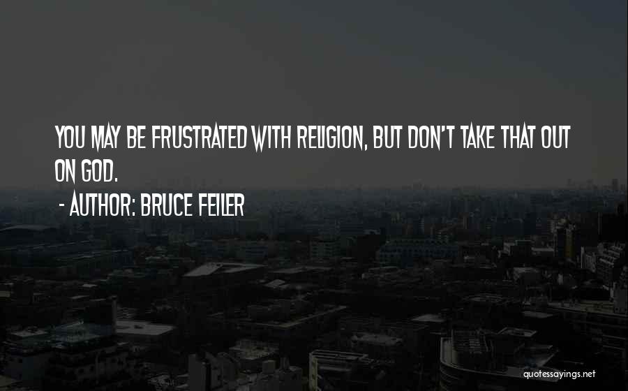 Bruce Feiler Quotes 1279467