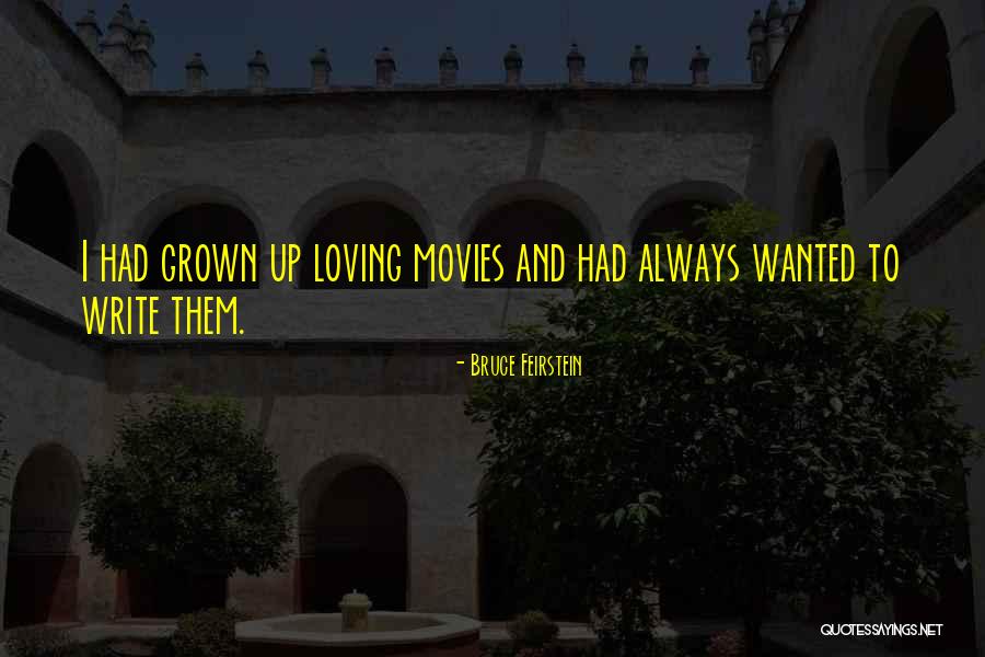 Bruce Feirstein Quotes 585472 Bruce Feirstein Quotes 585472