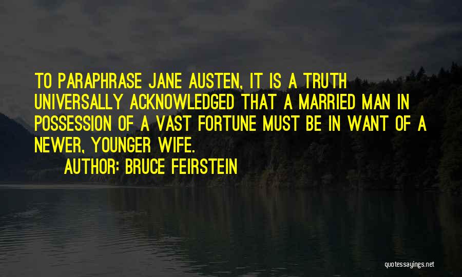 Bruce Feirstein Quotes 598556