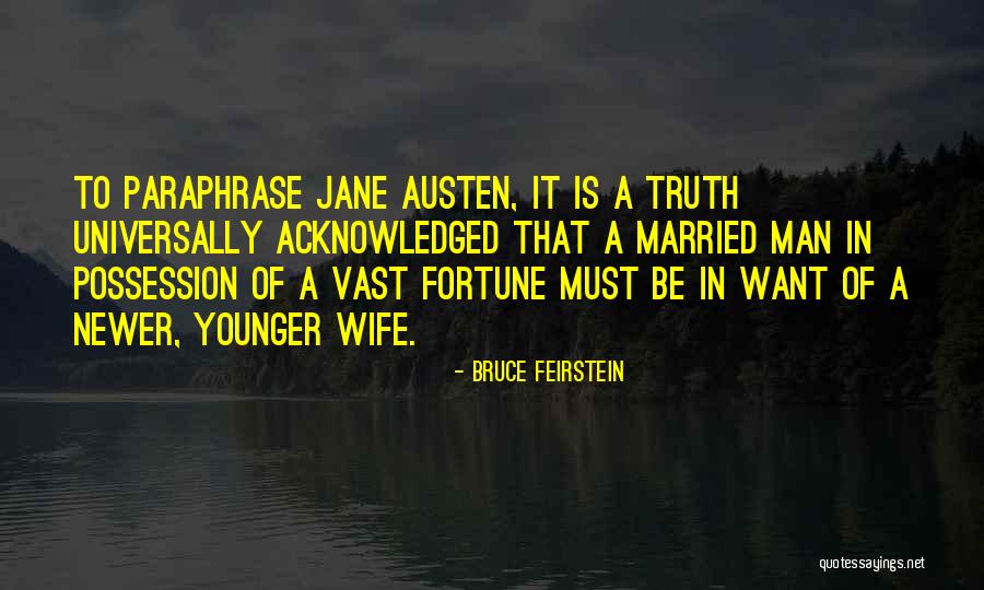 Bruce Feirstein Quotes 598556