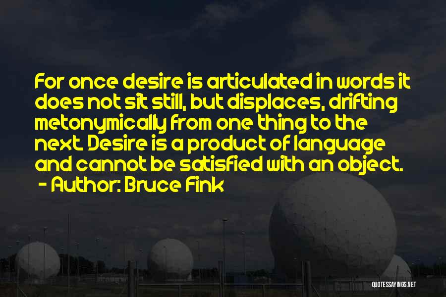 Bruce Fink Quotes 1446859