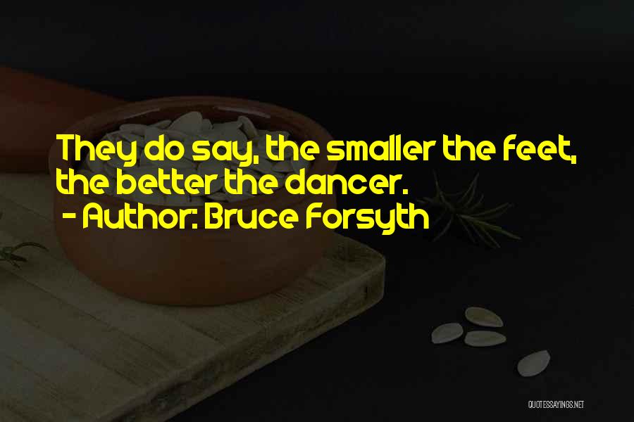 Bruce Forsyth Quotes 1427047