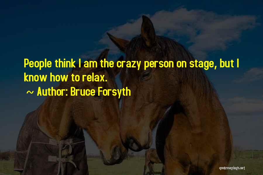 Bruce Forsyth Quotes 1887561