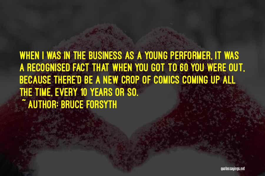 Bruce Forsyth Quotes 722981