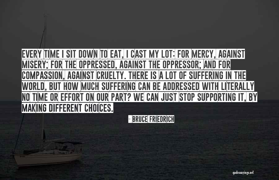 Bruce Friedrich Quotes 2210964 Bruce Friedrich Quotes 2210964
