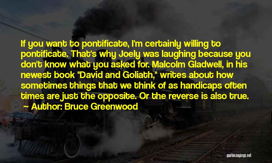 Bruce Greenwood Quotes 1957046