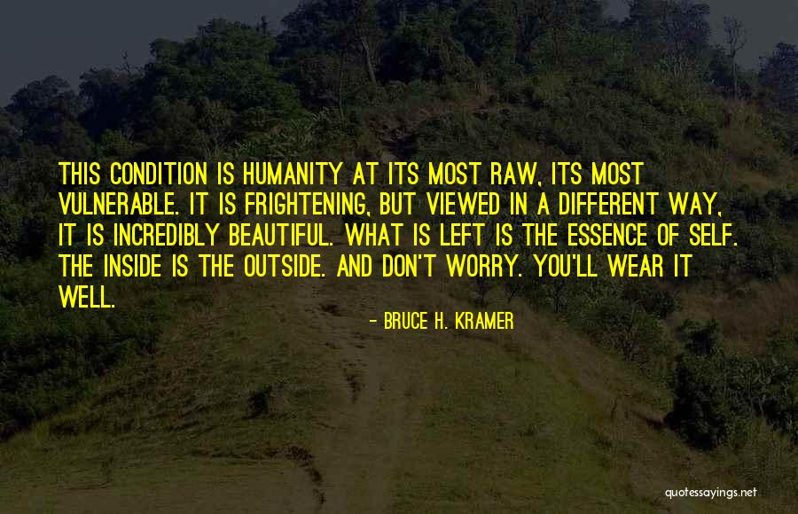 Bruce H. Kramer Quotes 1013330