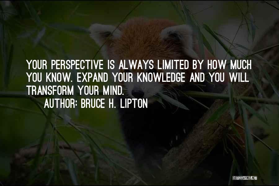 Bruce H. Lipton Quotes 1224032