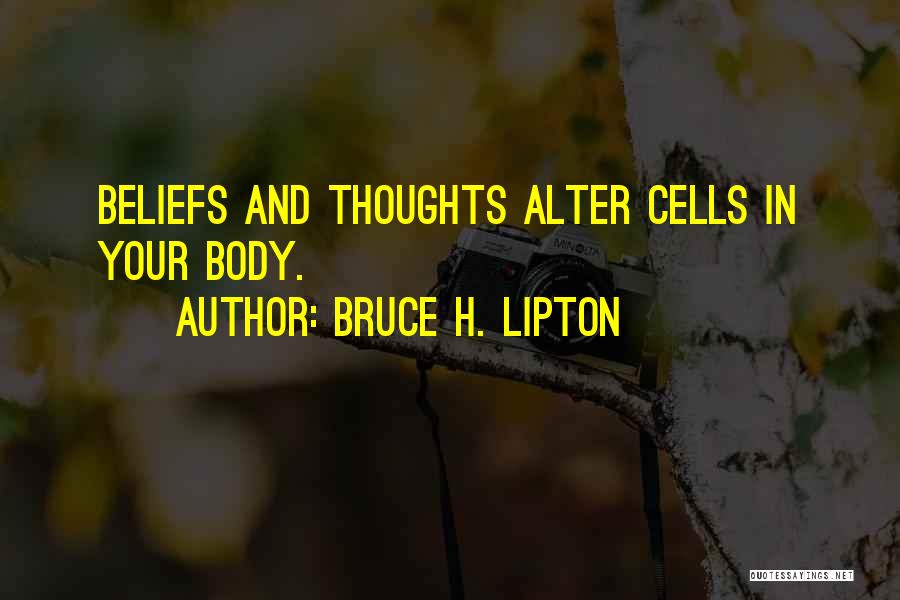 Bruce H. Lipton Quotes 1259307