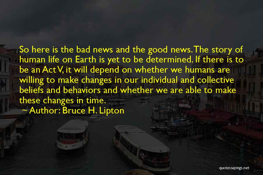 Bruce H. Lipton Quotes 135451