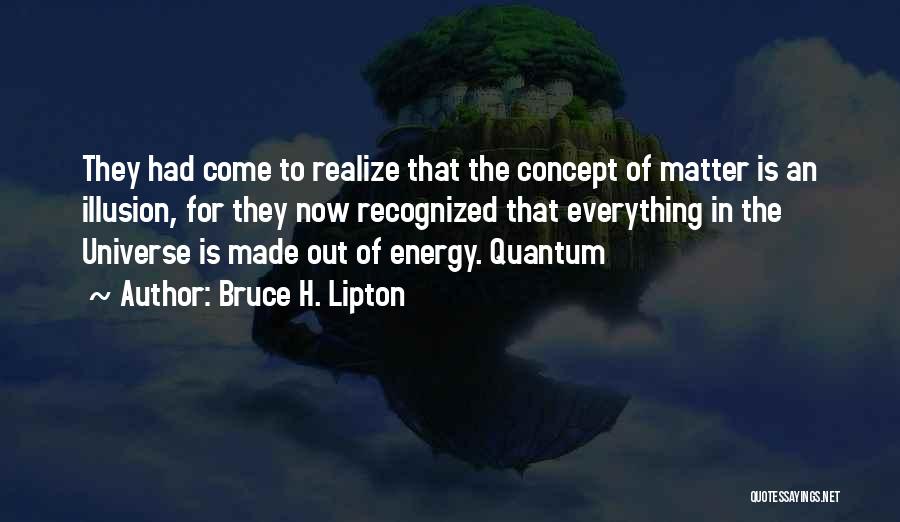 Bruce H. Lipton Quotes 1381372