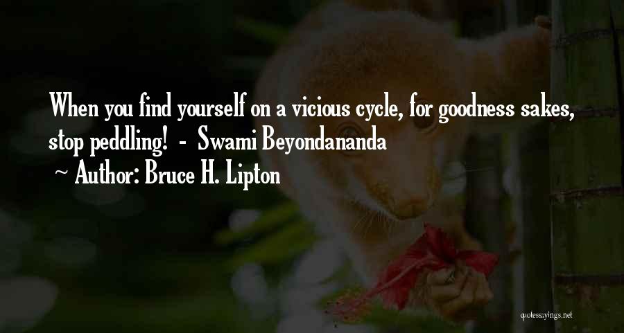 Bruce H. Lipton Quotes 1434898