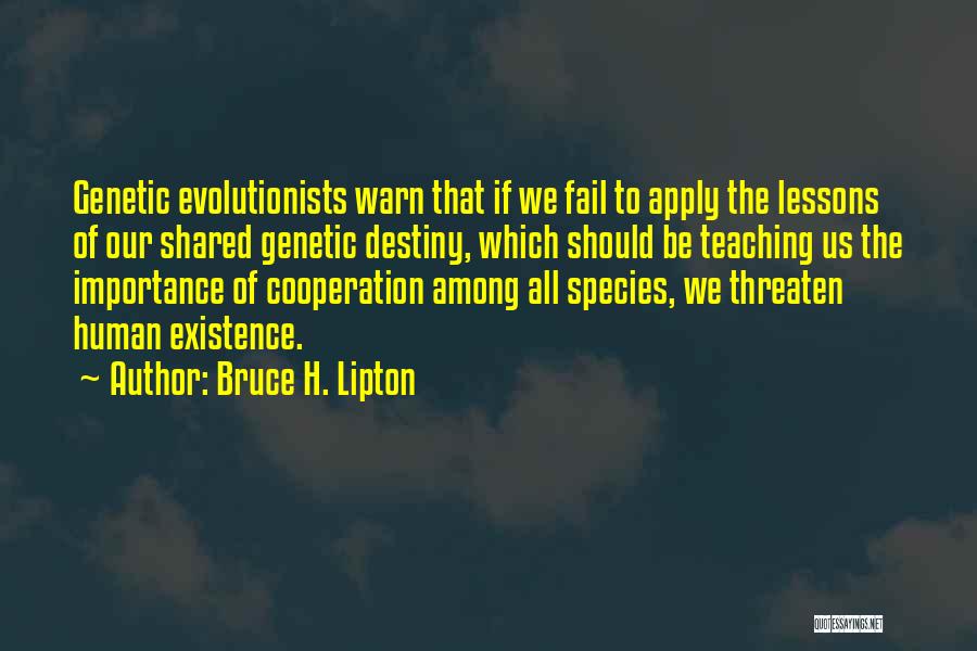 Bruce H. Lipton Quotes 1470601