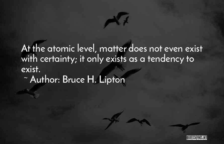 Bruce H. Lipton Quotes 2028108