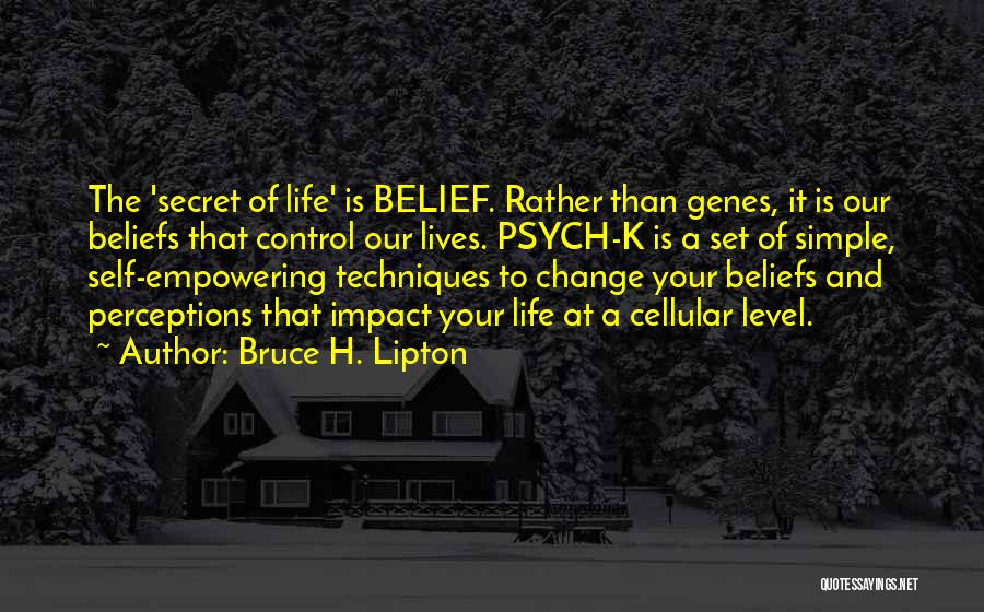 Bruce H. Lipton Quotes 240463