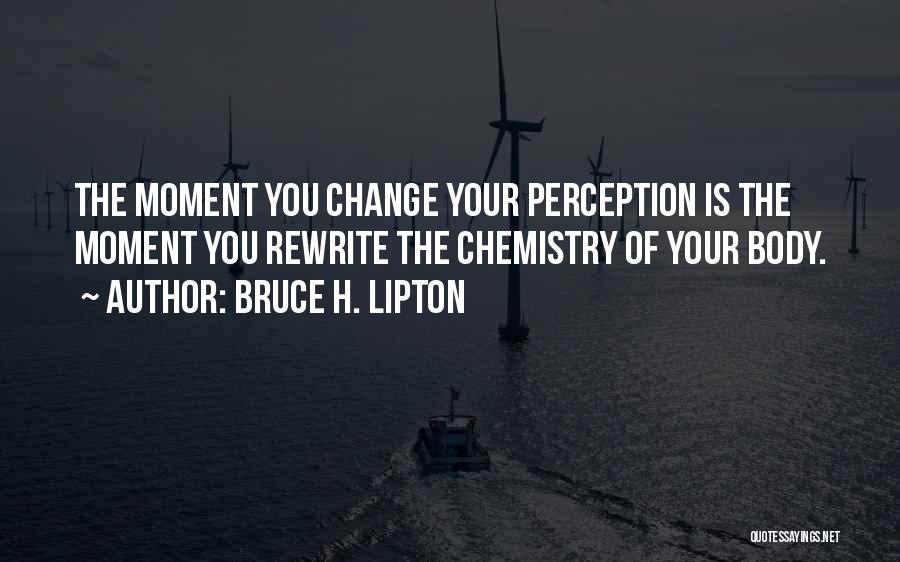 Bruce H. Lipton Quotes 717142