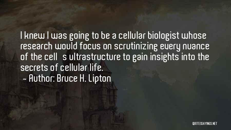 Bruce H. Lipton Quotes 756758