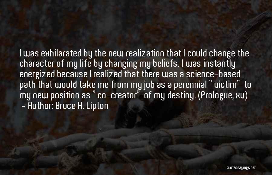 Bruce H. Lipton Quotes 814670