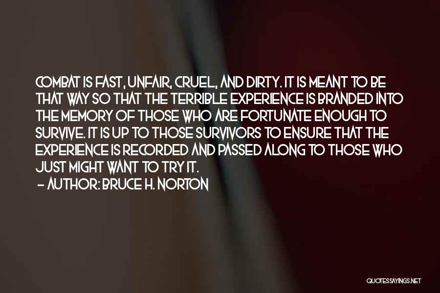 Bruce H. Norton Quotes 2256945