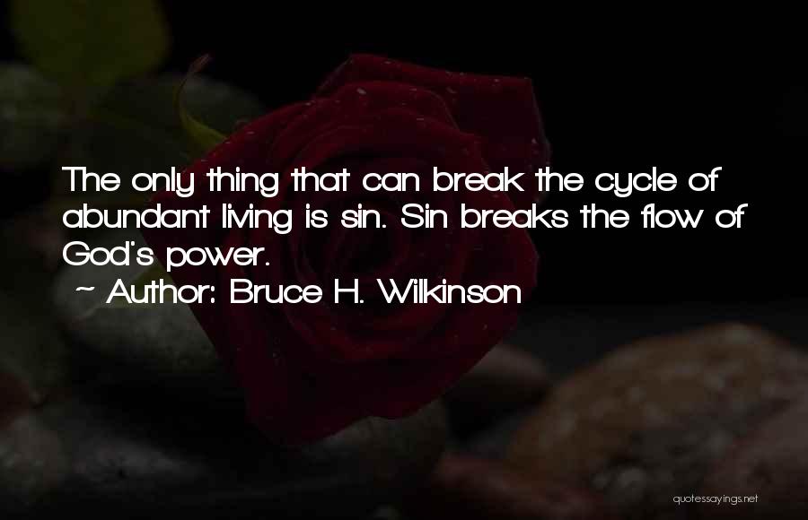 Bruce H. Wilkinson Quotes 1065470