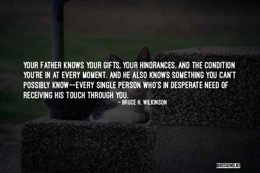 Bruce H. Wilkinson Quotes 550836