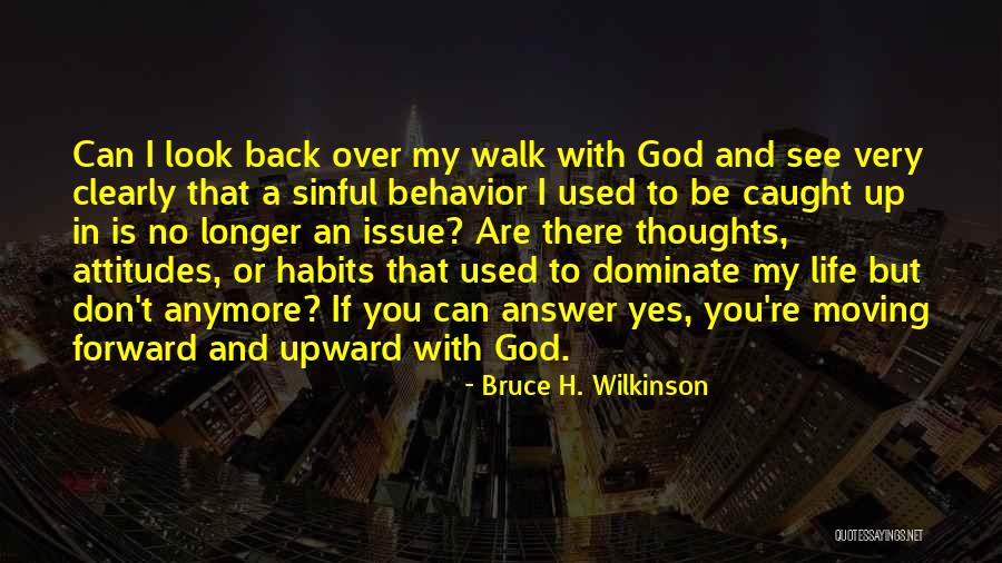 Bruce H. Wilkinson Quotes 626269