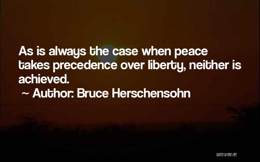 Bruce Herschensohn Quotes 353909