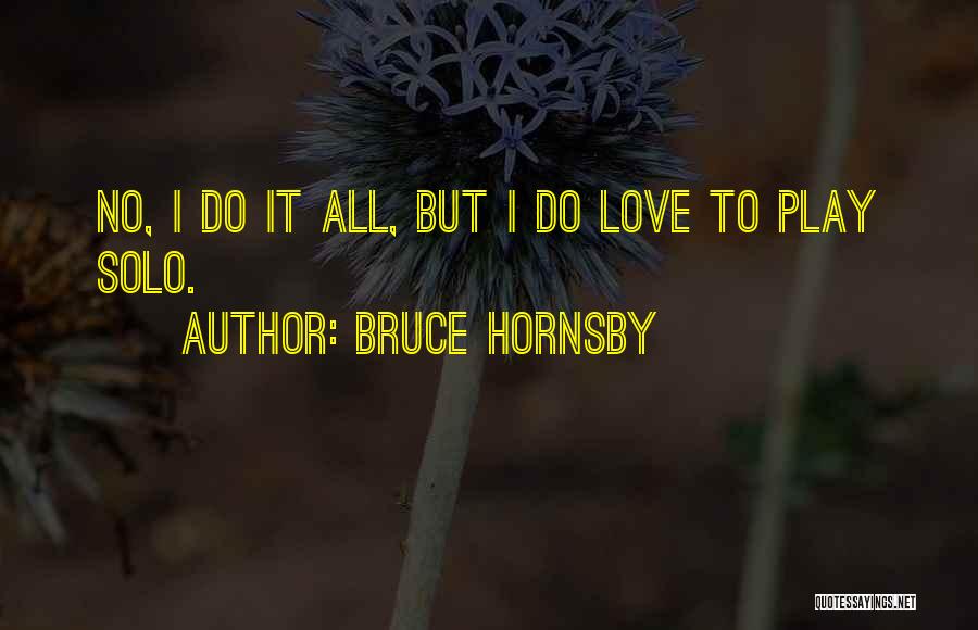 Bruce Hornsby Quotes 1654710