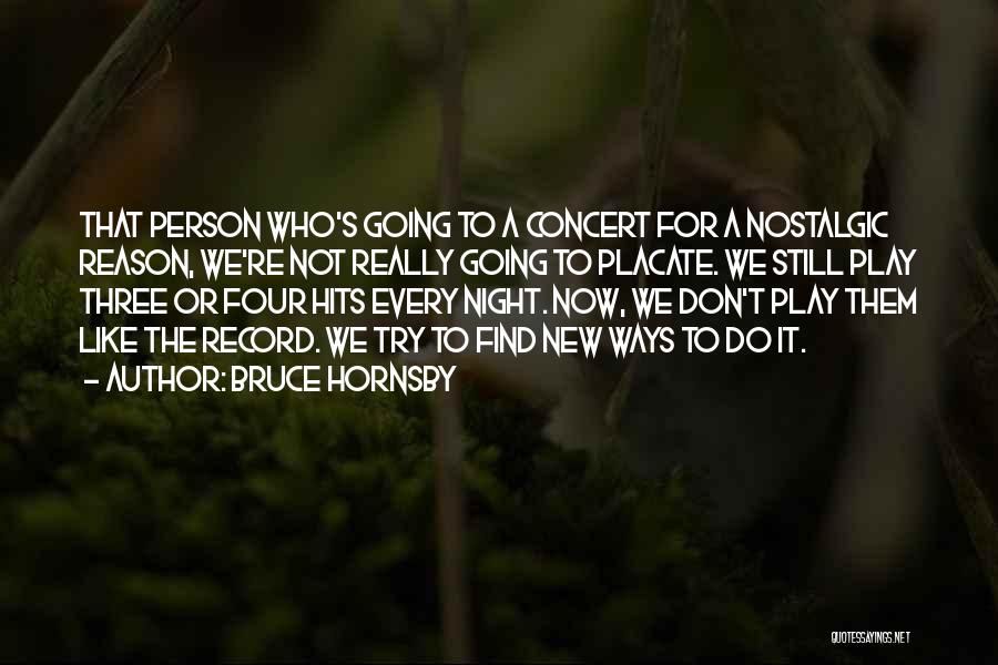 Bruce Hornsby Quotes 203919