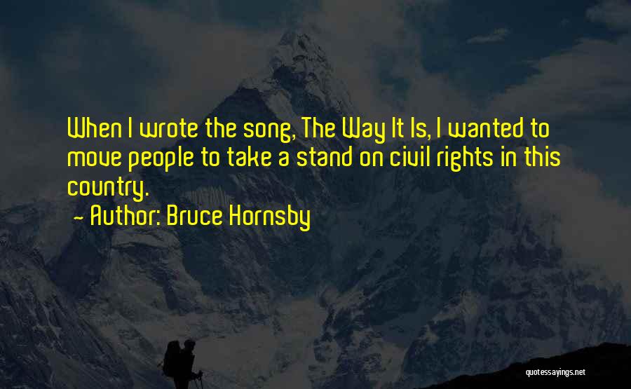 Bruce Hornsby Quotes 2078404