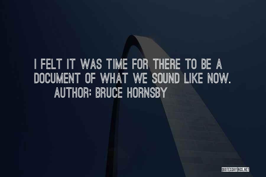 Bruce Hornsby Quotes 325291