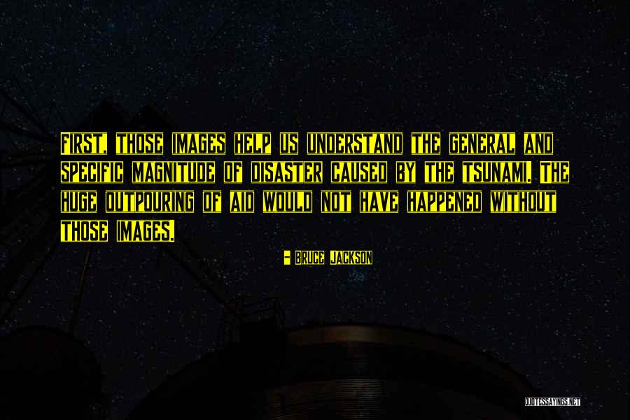 Bruce Jackson Quotes 1009574 Bruce Jackson Quotes 1009574