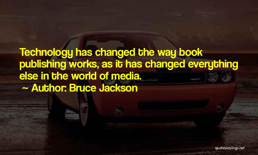 Bruce Jackson Quotes 1032096