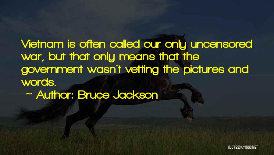 Bruce Jackson Quotes 1826136