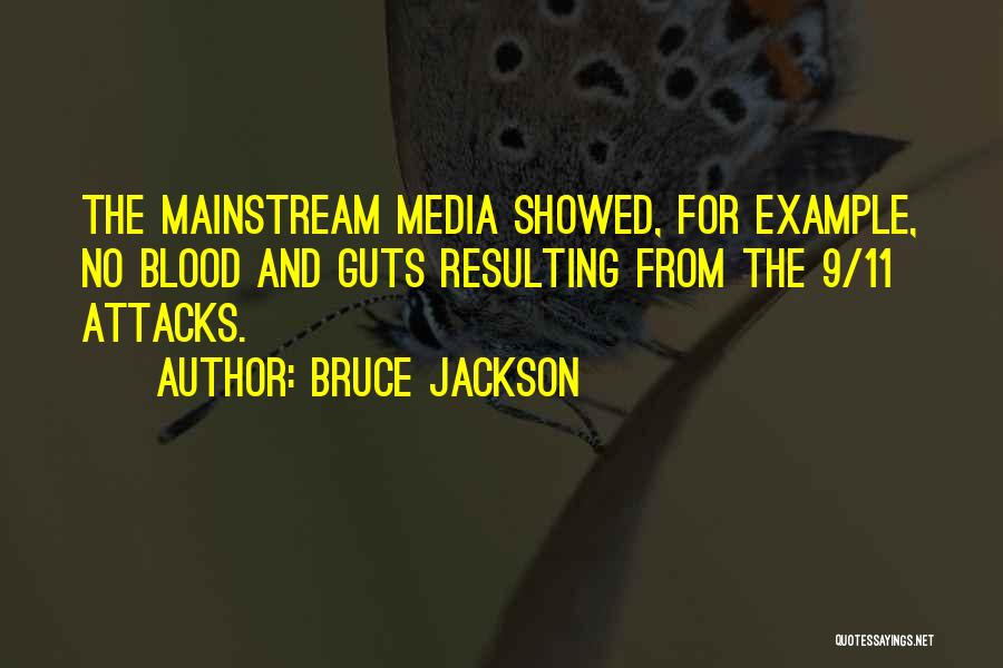 Bruce Jackson Quotes 288316