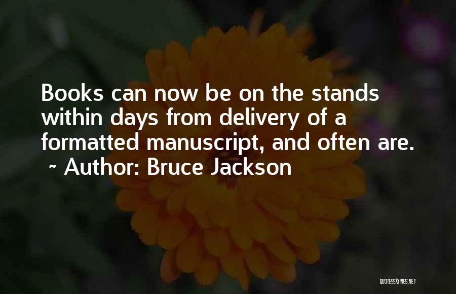 Bruce Jackson Quotes 695351