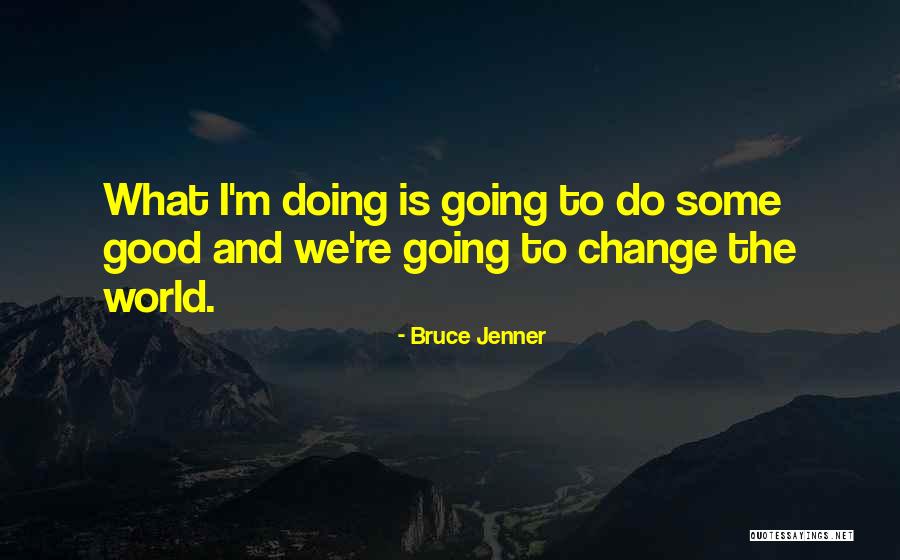 Bruce Jenner Quotes 1606104