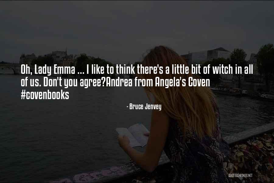 Bruce Jenvey Quotes 1152545 Bruce Jenvey Quotes 1152545