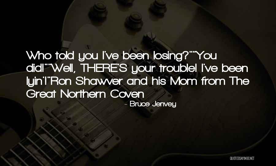 Bruce Jenvey Quotes 130659 Bruce Jenvey Quotes 130659