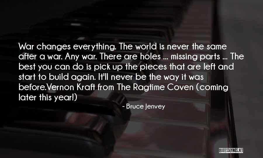 Bruce Jenvey Quotes 1534717