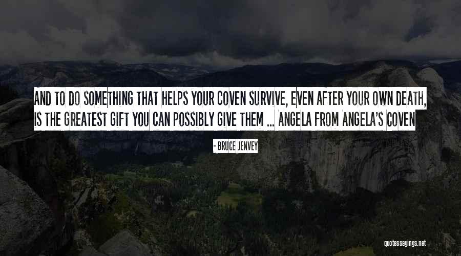 Bruce Jenvey Quotes 1694363 Bruce Jenvey Quotes 1694363