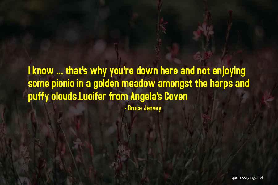 Bruce Jenvey Quotes 2097030