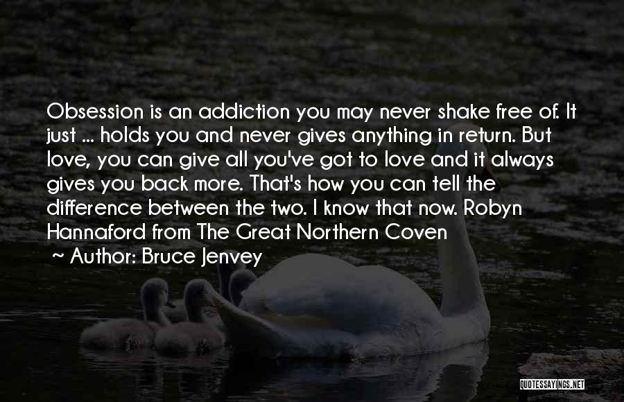 Bruce Jenvey Quotes 246695