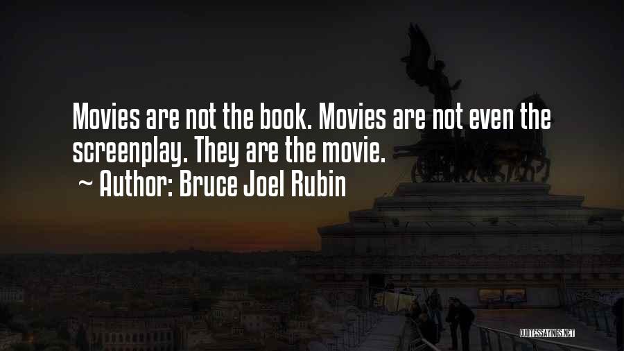 Bruce Joel Rubin Quotes 633026