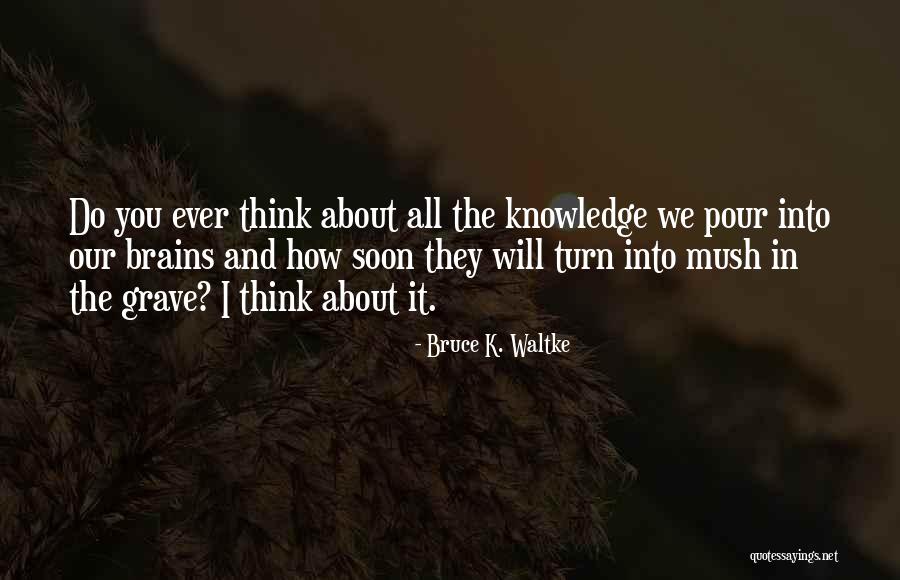 Bruce K. Waltke Quotes 1722790 Bruce K. Waltke Quotes 1722790