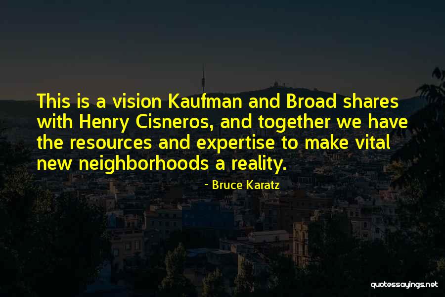 Bruce Karatz Quotes 838352