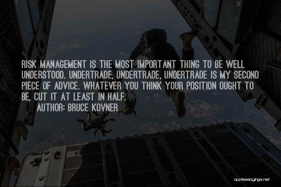 Bruce Kovner Quotes 1207523